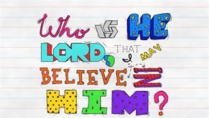 John 9:36.  Used by permission from http://www.creationswap.com/media/6155